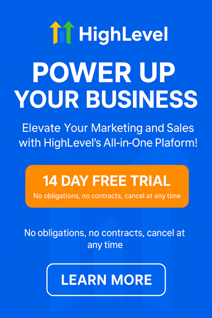 Bold digital advertisement promoting HighLevel's all-in-one marketing and sales platform. The design features a vibrant blue background with a prominent white and orange '14 DAY FREE TRIAL' button. The headline 'POWER UP YOUR BUSINESS' stands out in large, bold white text. Supporting text highlights HighLevel’s key features such as lead capture, nurturing, automation, and growth tools, all aimed at helping businesses streamline their marketing efforts and boost conversions.